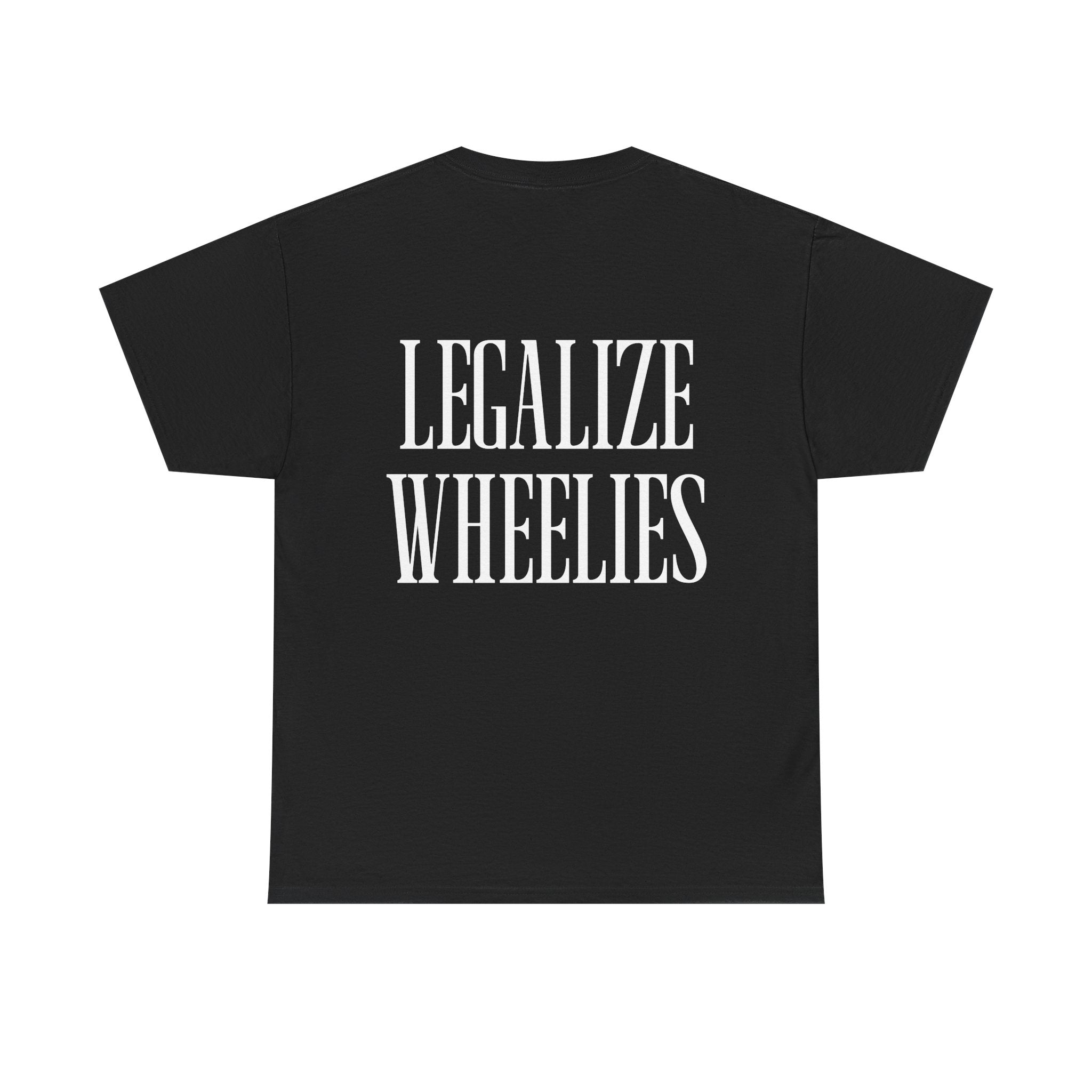 Legalize Wheelies Tee –  Graphic T‑Shirt
