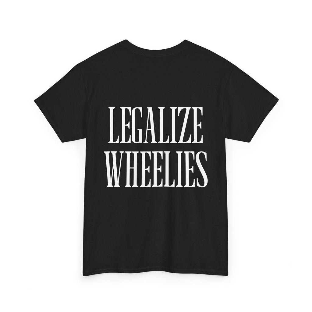 Legalize Wheelies Tee –  Graphic T‑Shirt