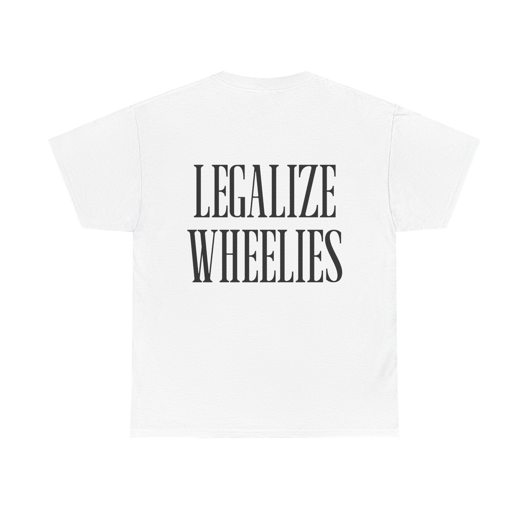 Legalize Wheelies Tee –  Graphic T‑Shirt